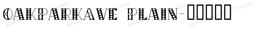 OakParkAve Plain字体转换